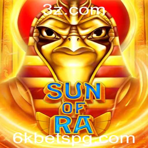Explorando SunofRa: Uma Nova Dimensão de Apostas com 6k Bets